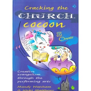 Cracking The Church Cocoon by Mandy Watsham & Nicki Matthews